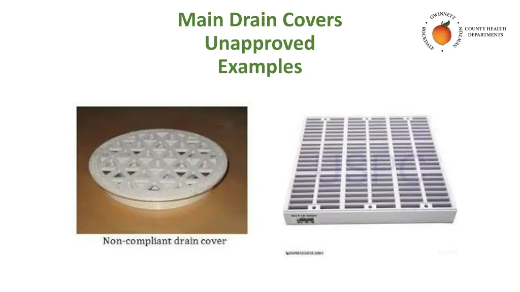 main drain covers unapproved examples