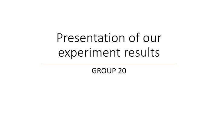 presentation of our experiment results