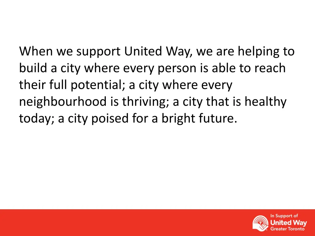 when we support united way we are helping