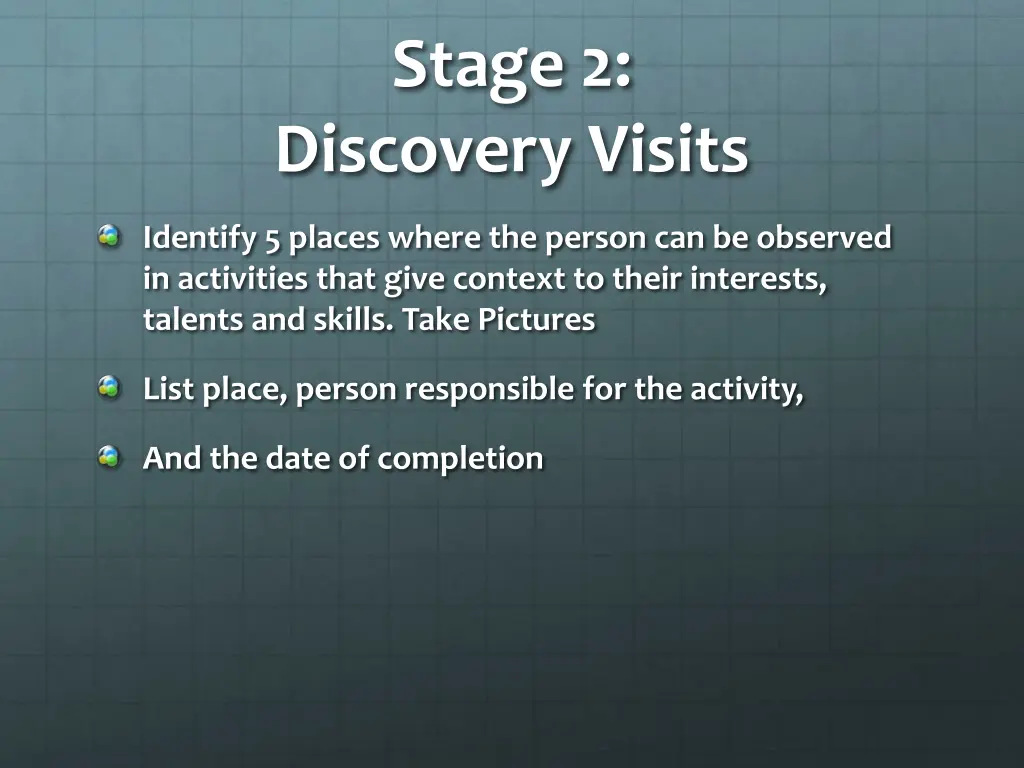 stage 2 discovery visits