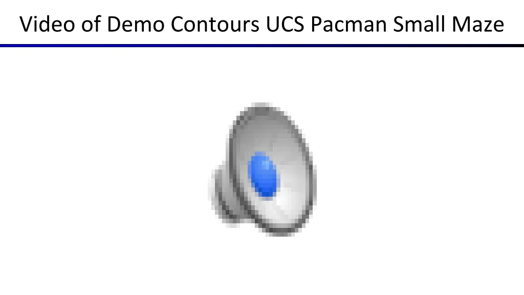 video of demo contours ucs pacman small maze