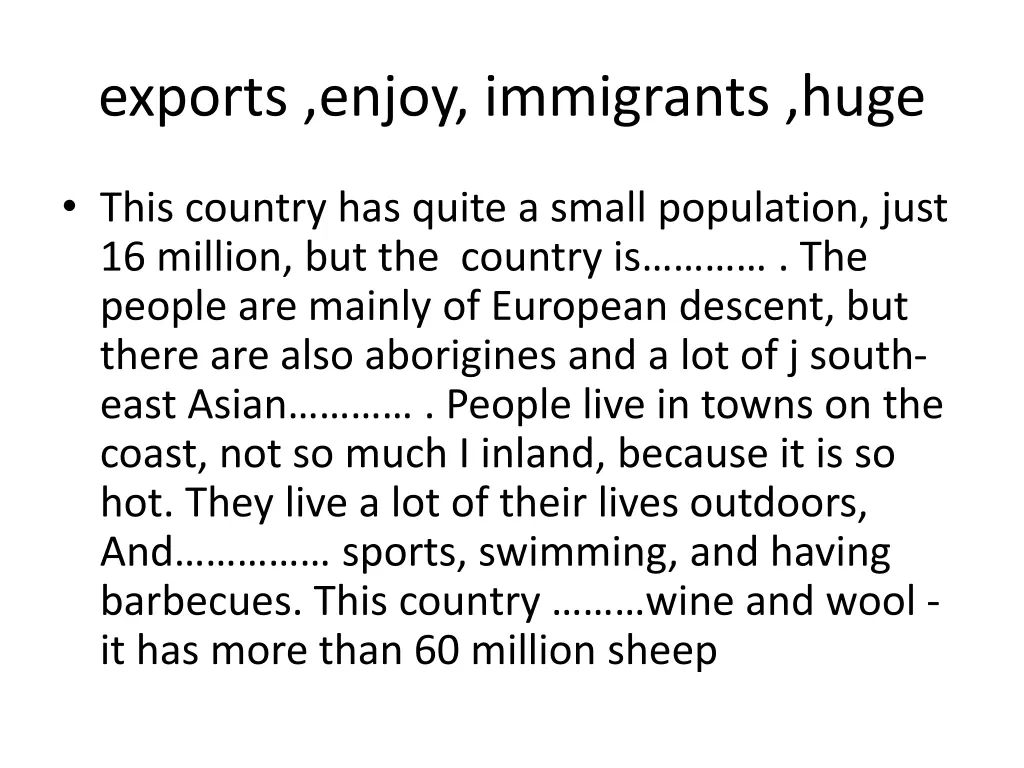 exports enjoy immigrants huge