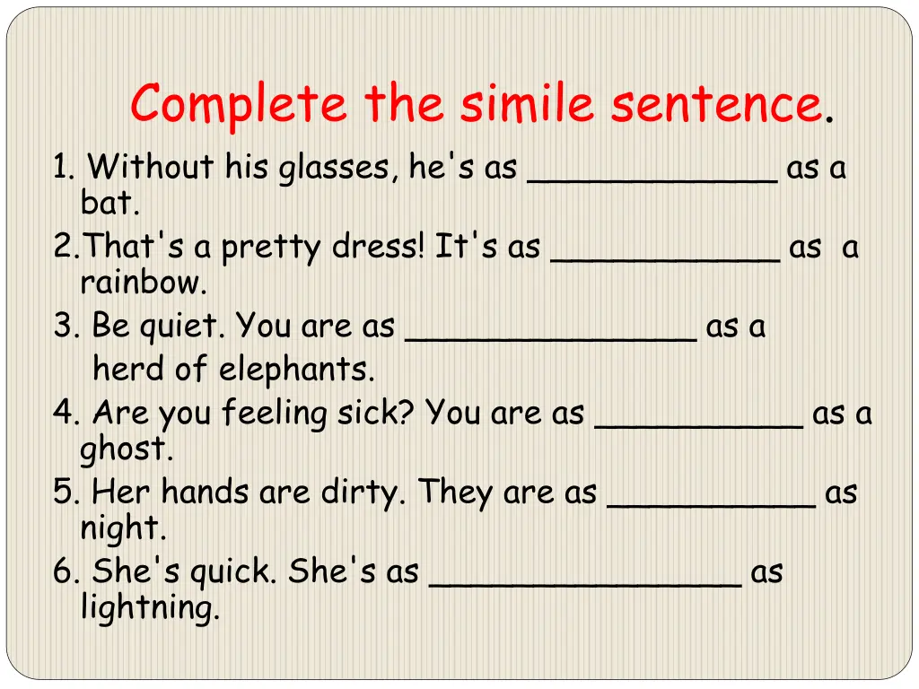 complete the simile sentence 1 without