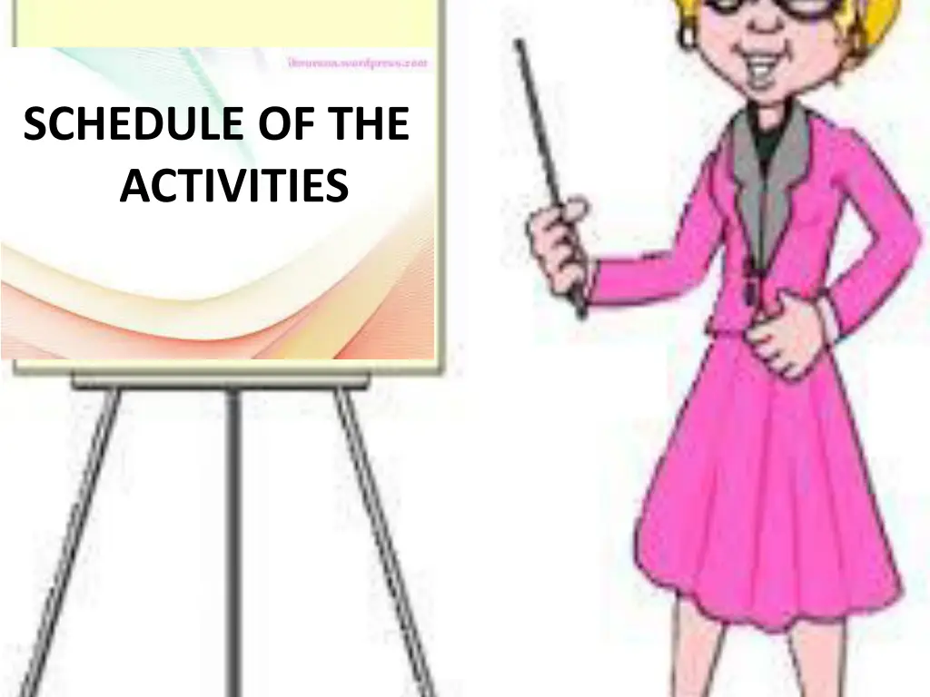 schedule of the activities