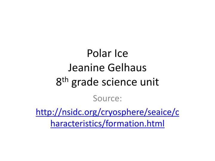 polar ice jeanine gelhaus 8 th grade science unit