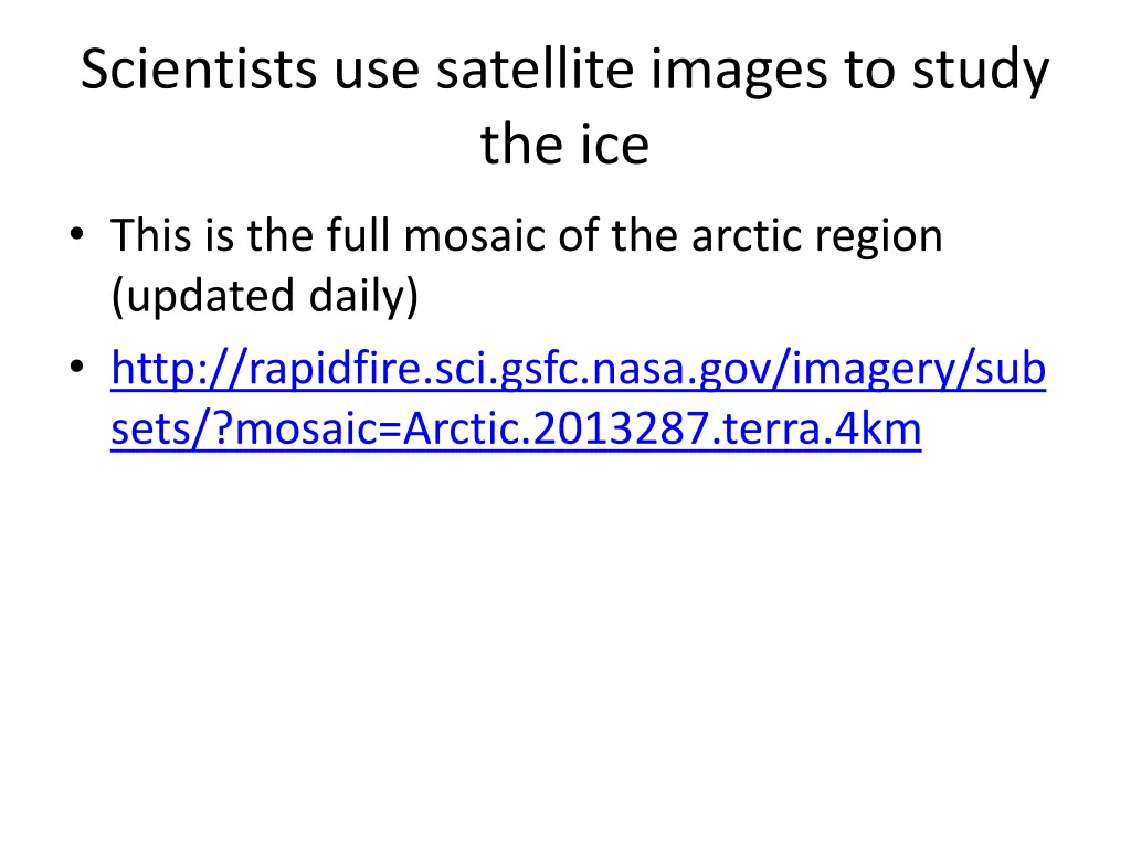 scientists use satellite images to study the ice