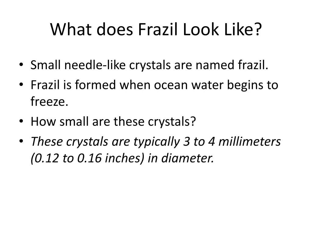 what does frazil look like