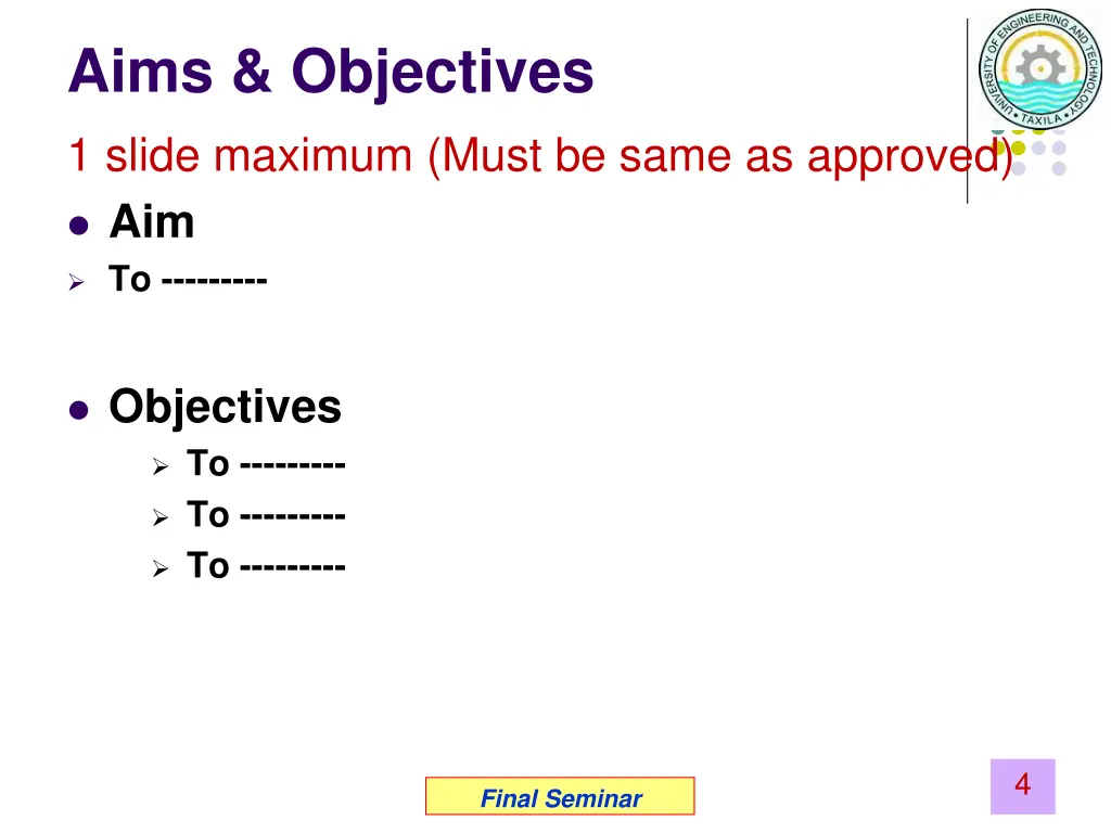 aims objectives 1 slide maximum must be same