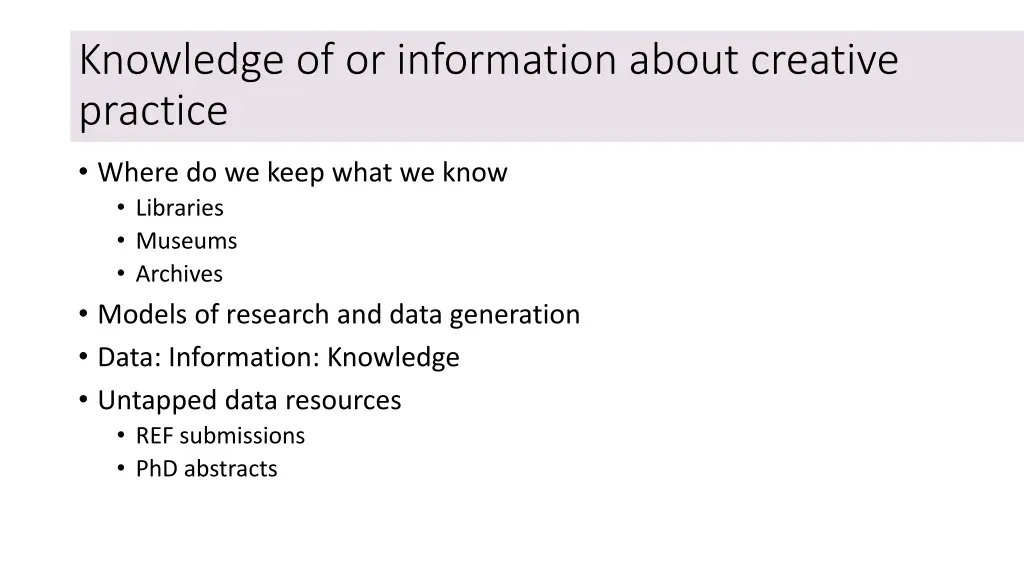 knowledge of or information about creative