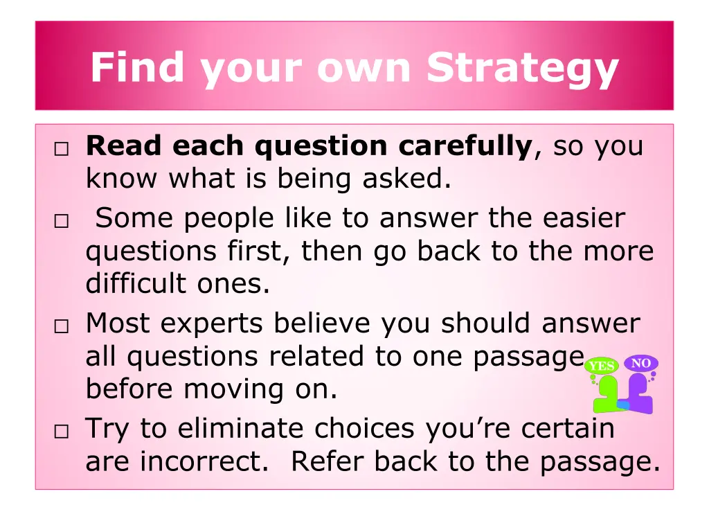 find your own strategy