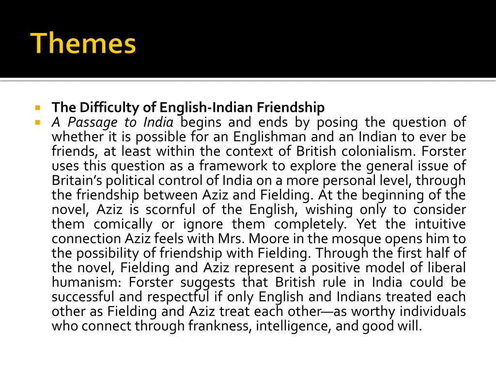 the difficulty of english indian friendship