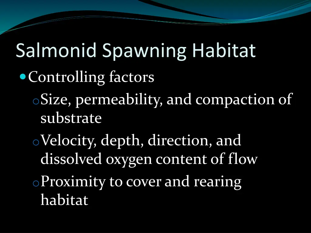 salmonid spawning habitat controlling factors