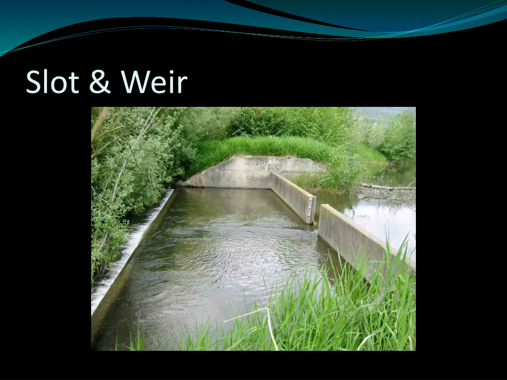 slot weir