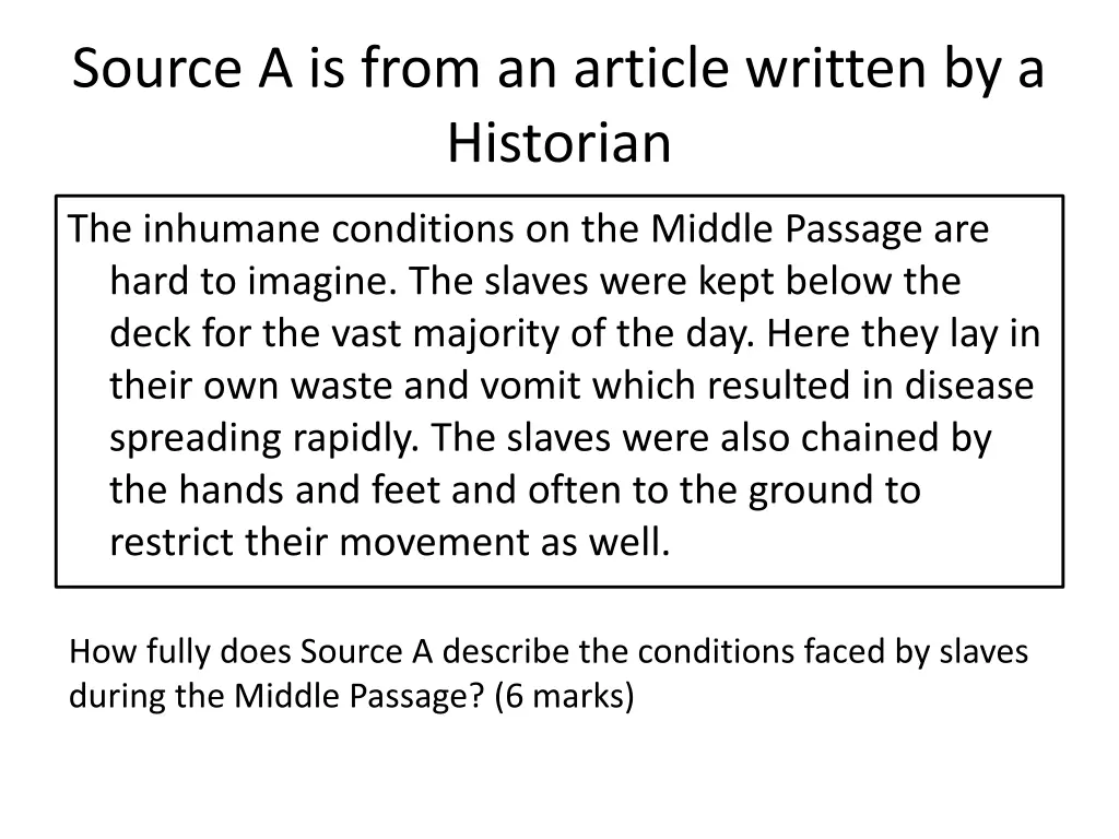 source a is from an article written by a historian