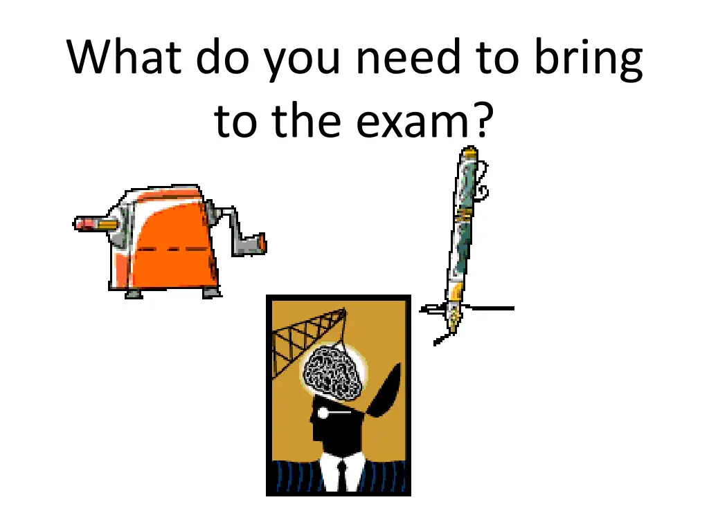 what do you need to bring to the exam