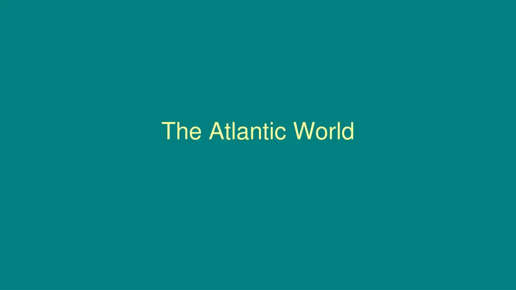 the atlantic world