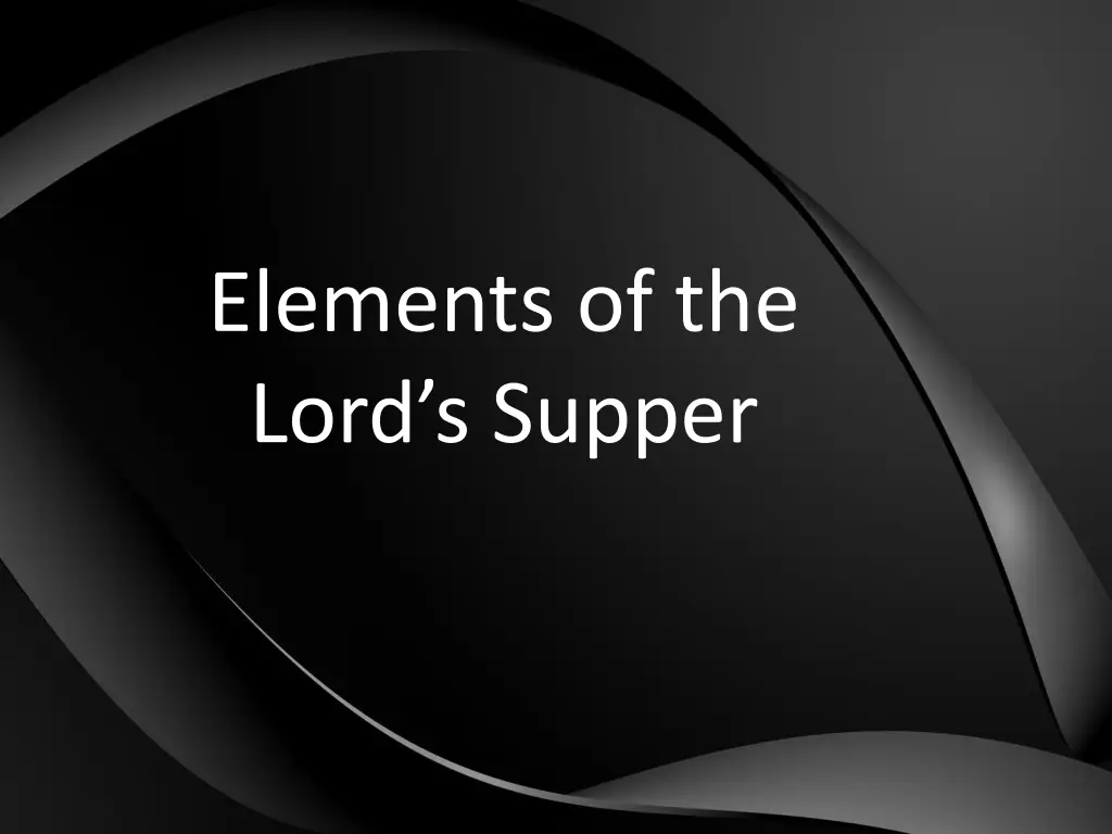 elements of the lord s supper