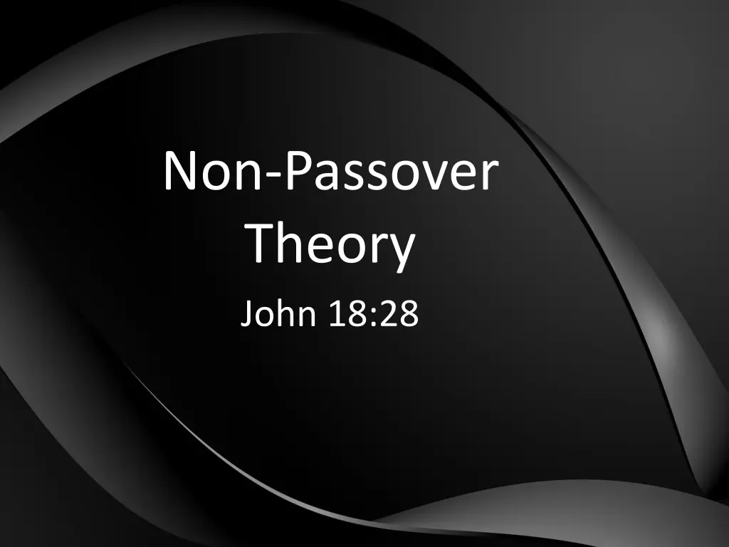 non passover theory john 18 28