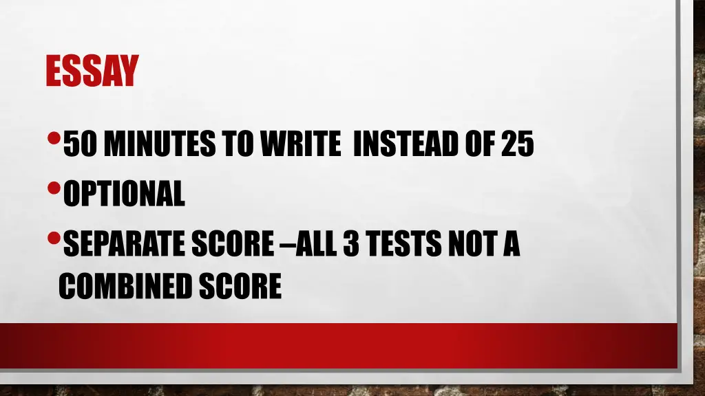 essay 50 minutes to write instead of 25 optional