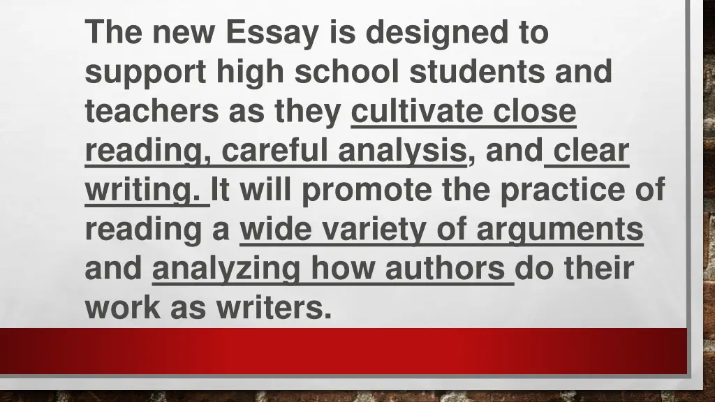 the new essay is designed to support high school