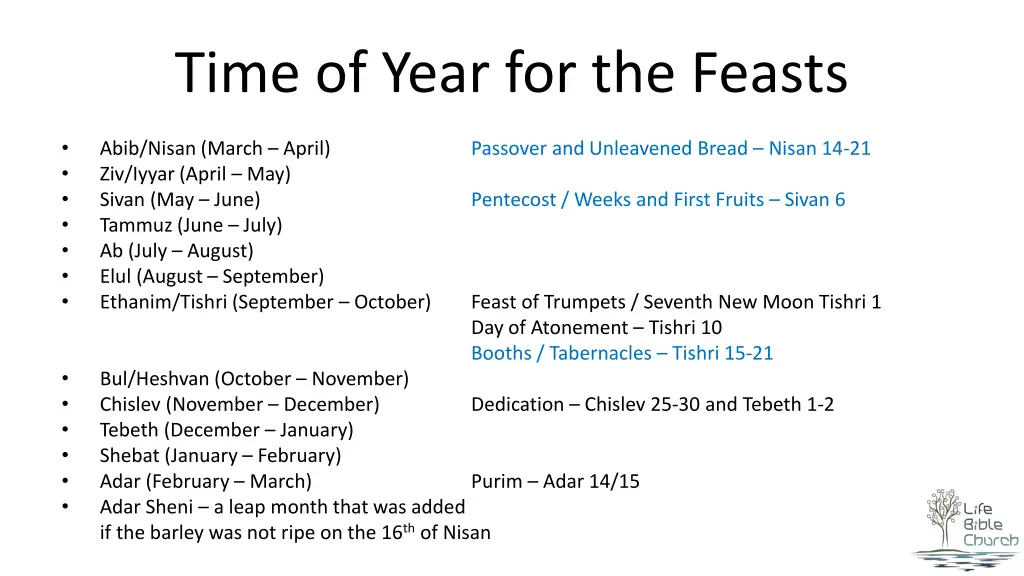 time of year for the feasts