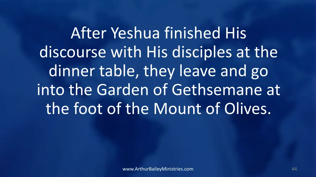 after yeshua finished his discourse with