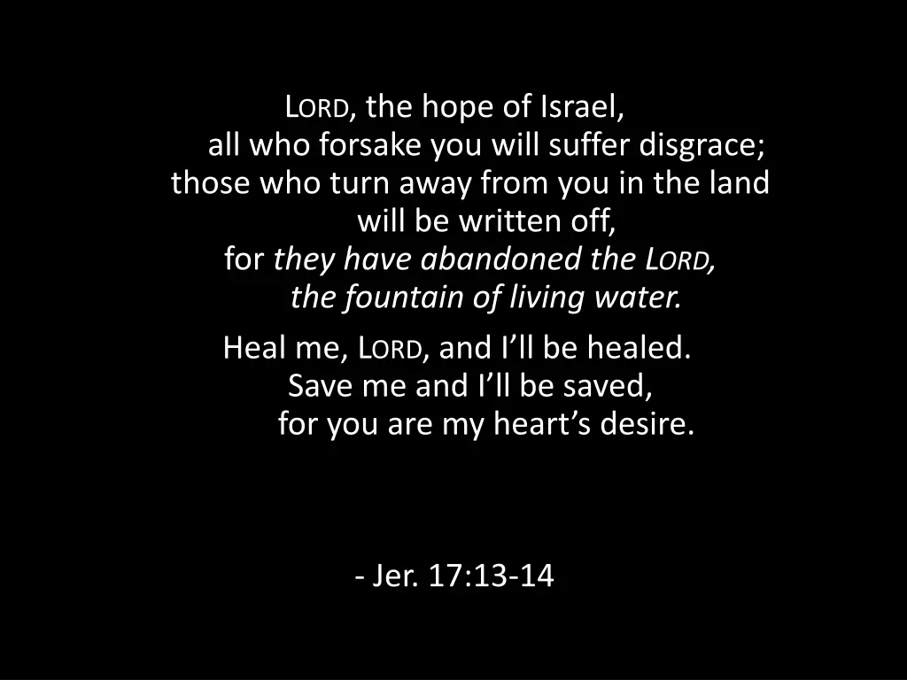 l ord the hope of israel all who forsake you will