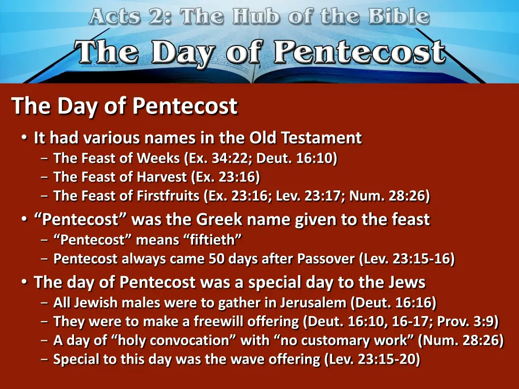 the day of pentecost it had various names