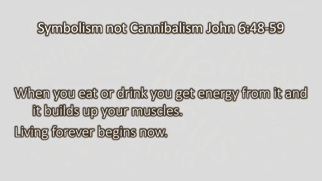 symbolism not cannibalism john 6 48 59