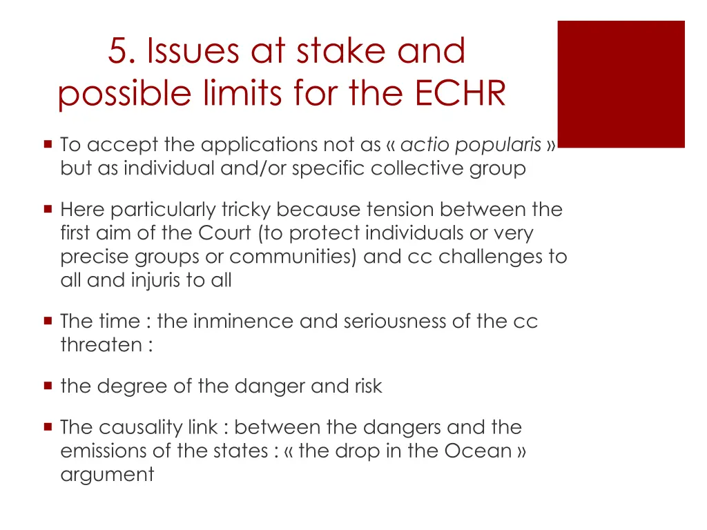 5 issues at stake and possible limits for the echr