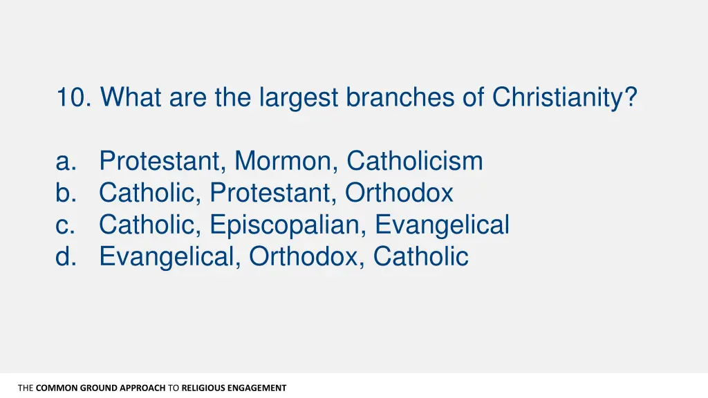 10 what are the largest branches of christianity