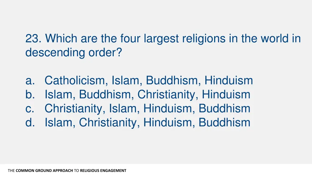 23 which are the four largest religions