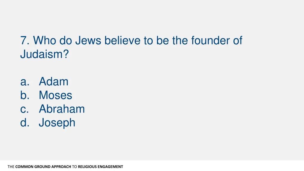 7 who do jews believe to be the founder of judaism