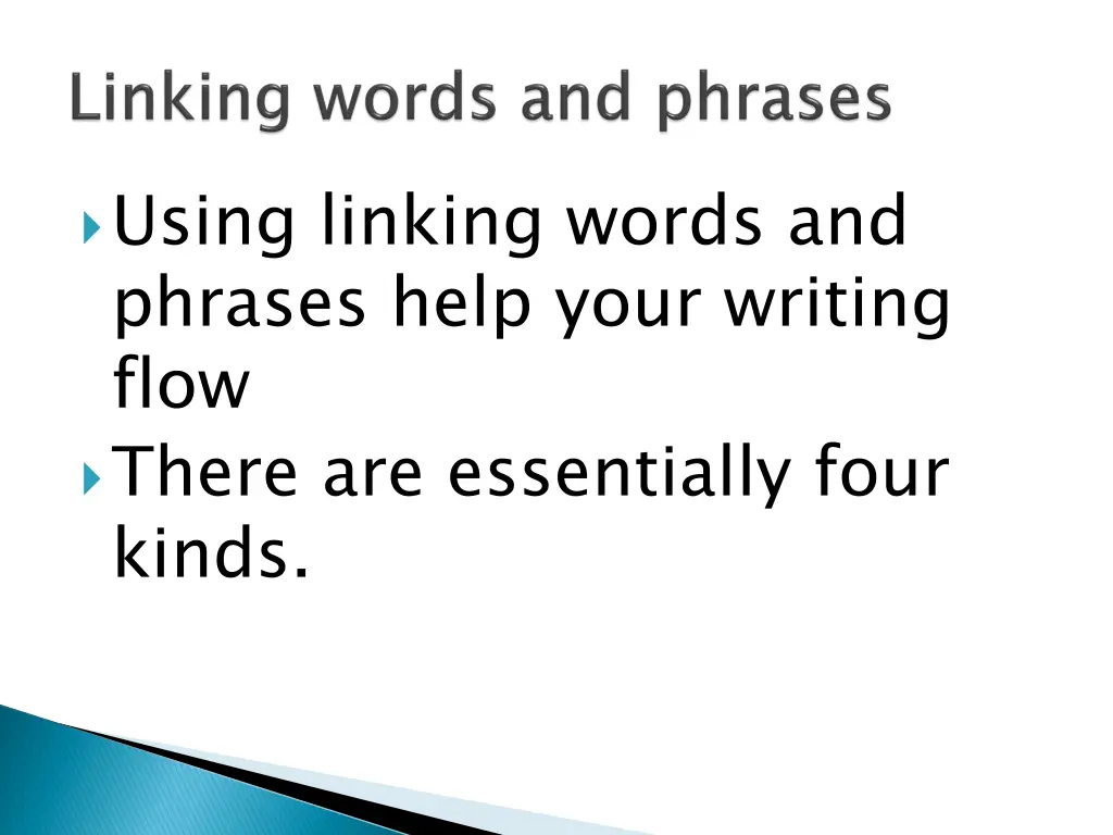 using linking words and phrases help your writing