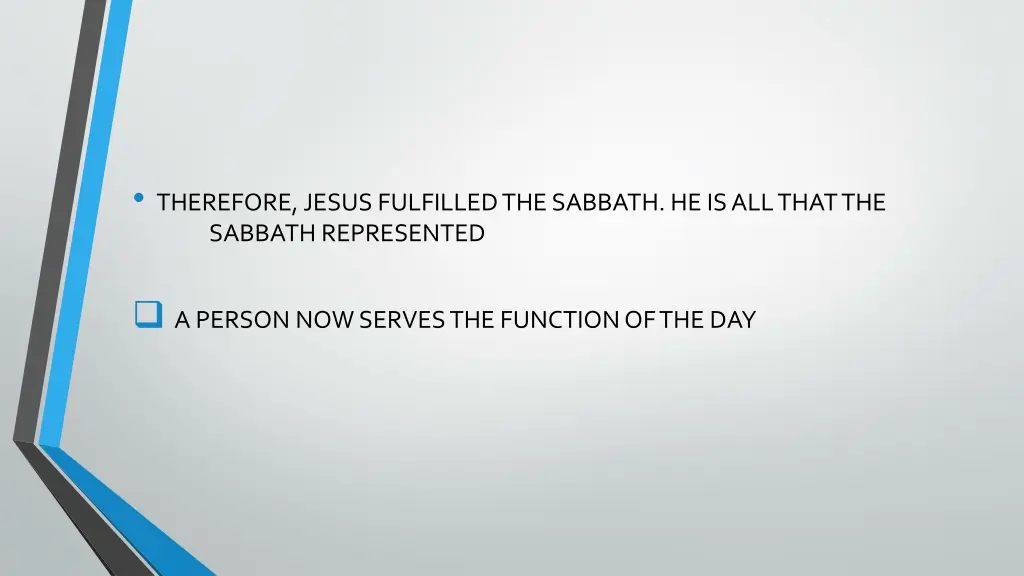 therefore jesus fulfilled the sabbath