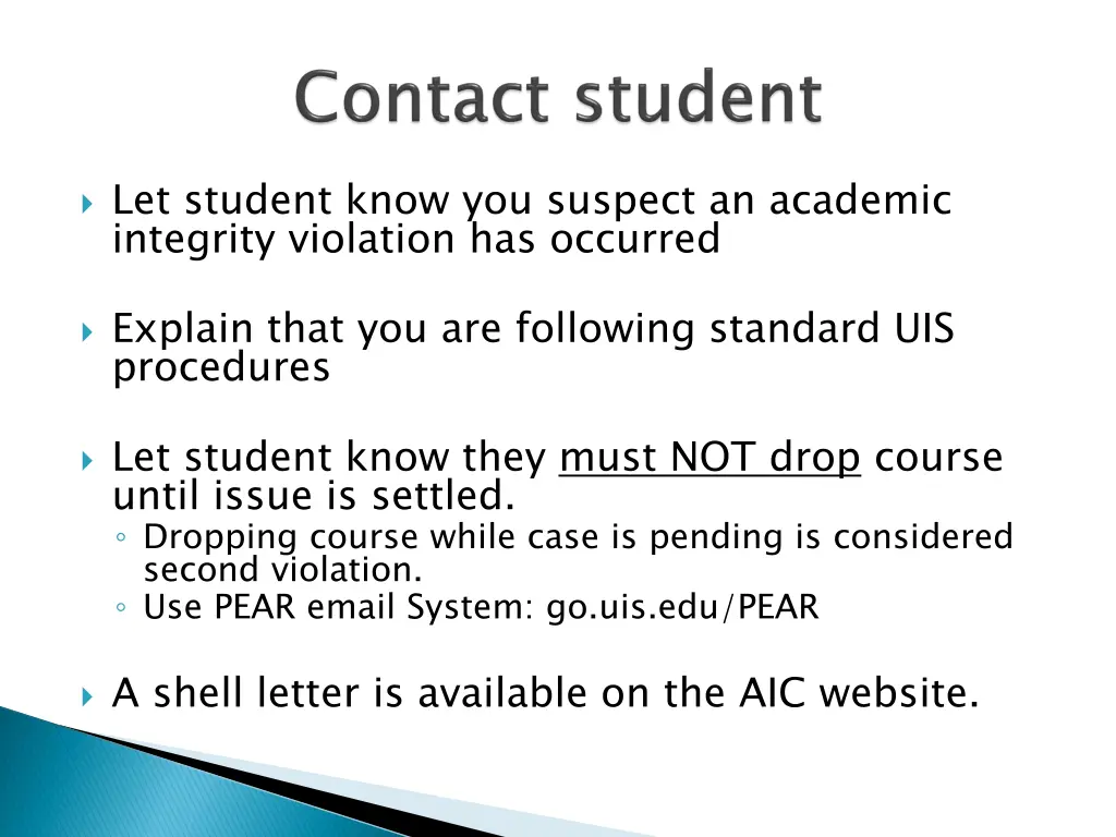 let student know you suspect an academic