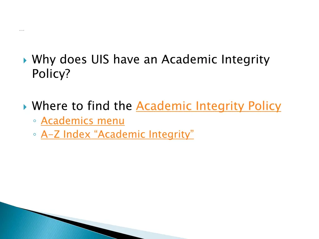 why does uis have an academic integrity policy