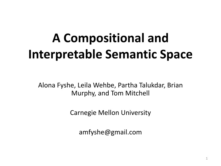 a compositional and interpretable semantic space