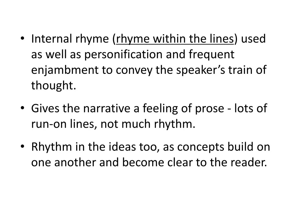 internal rhyme rhyme within the lines used