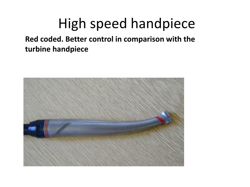 high speed handpiece red coded better control