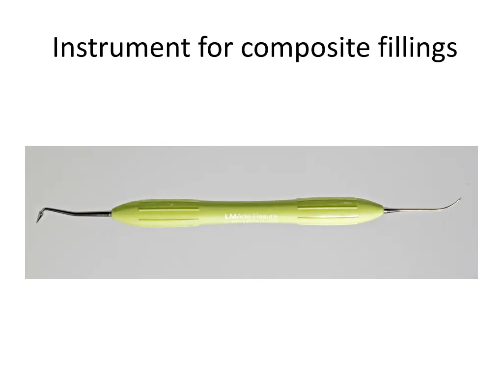 instrument for composite fillings 1