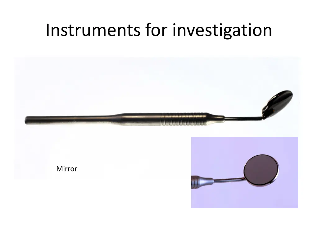 instruments for investigation