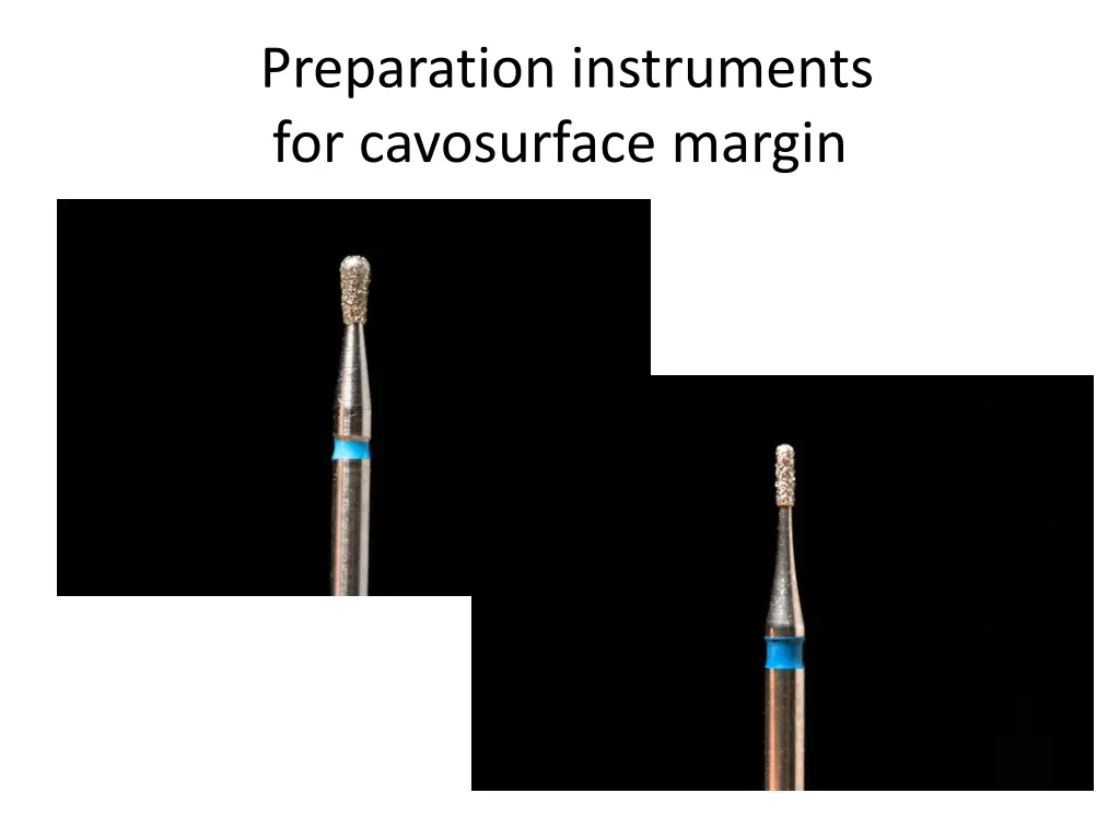 preparation instruments for cavosurface margin