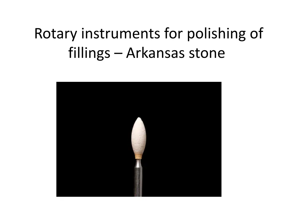 rotary instruments for polishing of fillings