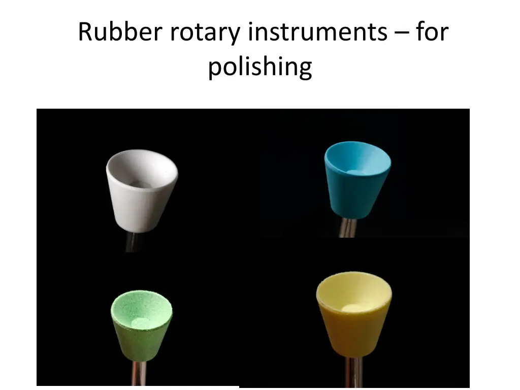 rubber rotary instruments for polishing