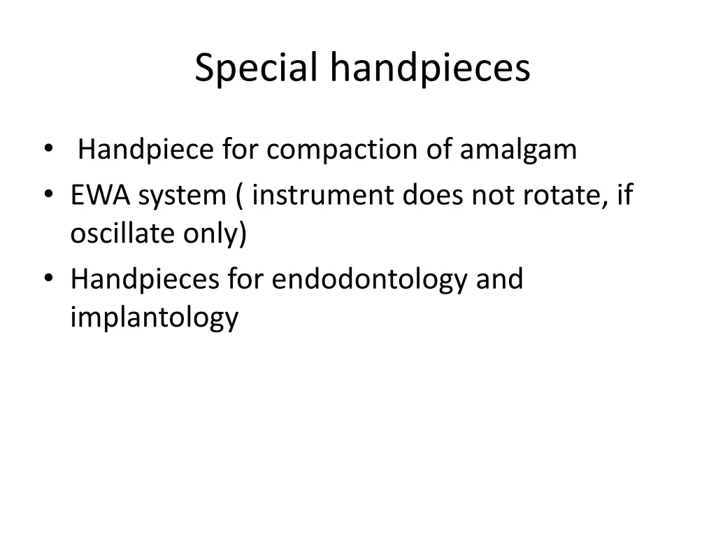 special handpieces