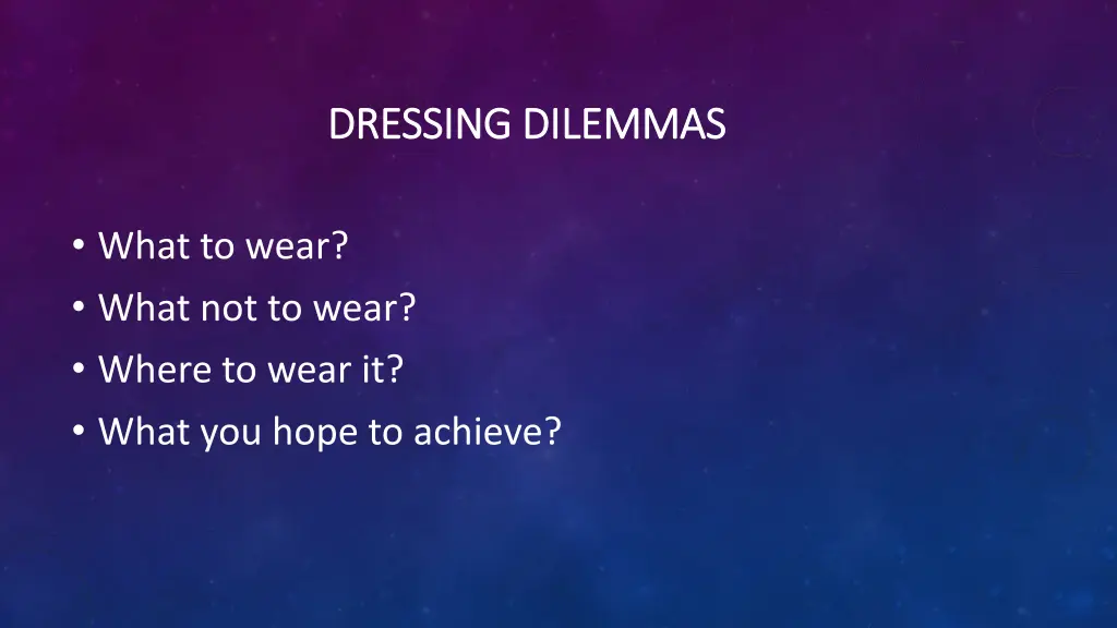 dressing dilemmas dressing dilemmas