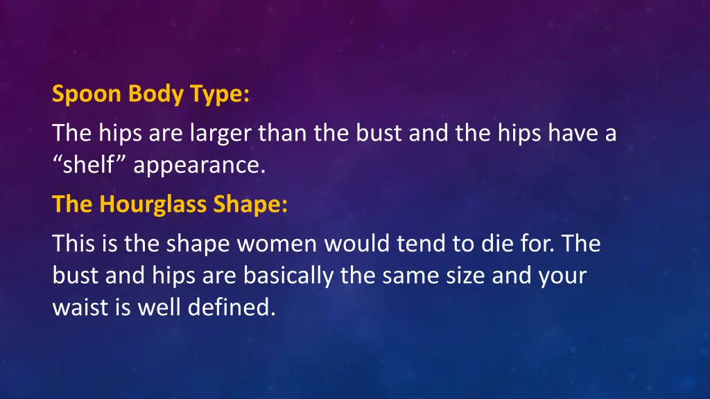 spoon body type the hips are larger than the bust