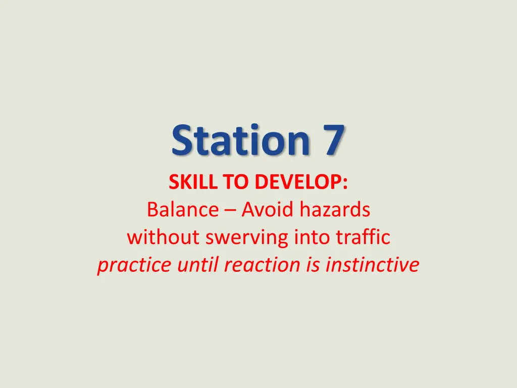 station 7 skill to develop balance avoid hazards