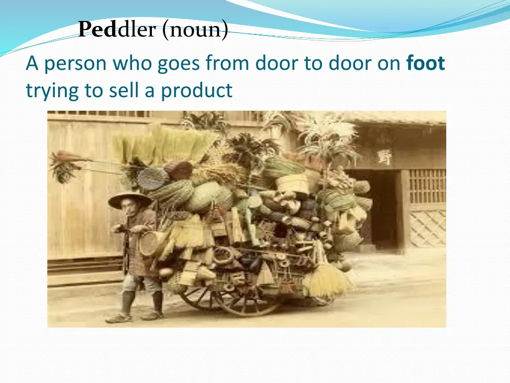 ped dler noun